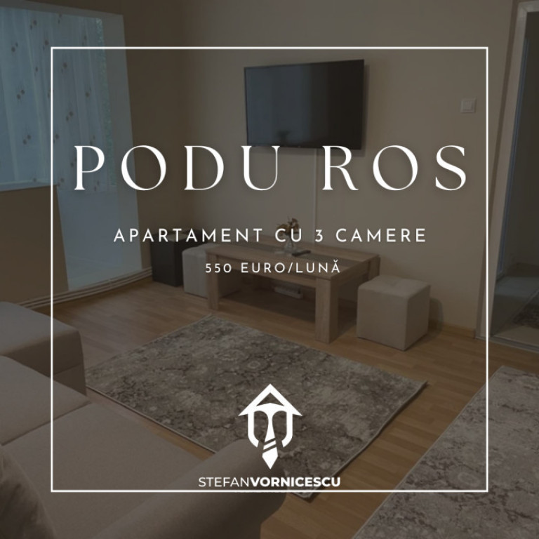 Se închiriază: Apartament cu 3 camere SD - Podu Ros