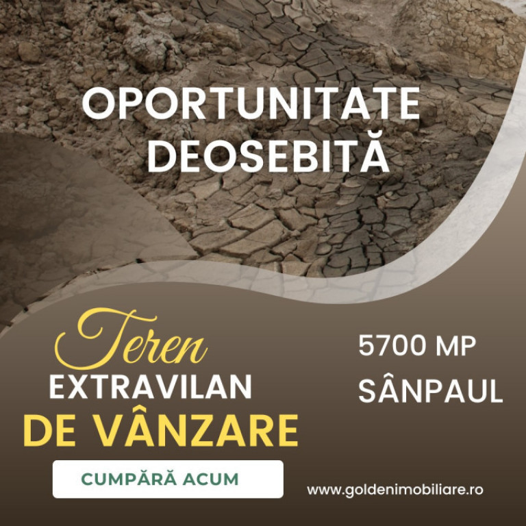 Oportunitate unica! Teren 5700 mp, Sanpaul, perfect pentru i